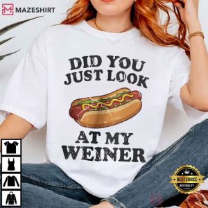 Did You Just Look At My Wiener Funny 4th Of July Patriotic T Shirt (3)