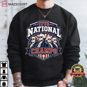 Founding Fathers 1776 National Champs 4th Of July History Buff T Shirt (4)