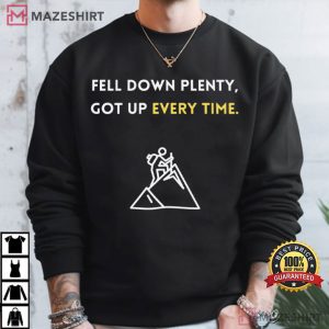 Fell Down Plenty Got Up Every Time Motivational Mountain T Shirt (2)