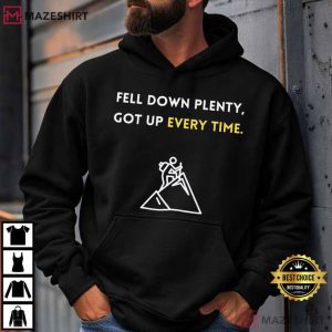 Fell Down Plenty Got Up Every Time Motivational Mountain T Shirt (3)