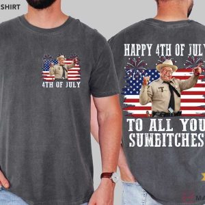 Smokey And The Bandit Happy 4th Of July To All You Sumbitches T Shirt (1)