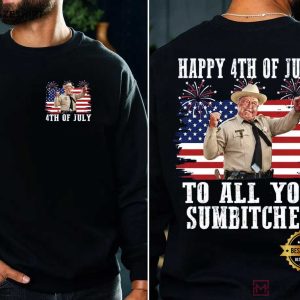 Smokey And The Bandit Happy 4th Of July To All You Sumbitches T Shirt (2)