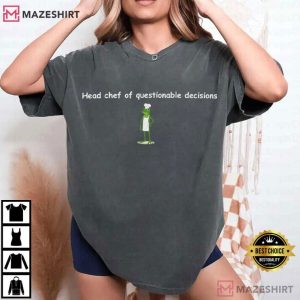 Frog Head Chef Of Questionable Decisions Funny Chef T Shirt (3)