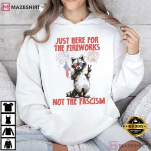 Raccoon Just Here For The Fireworks Not Fascism Liberal Fourth Of July