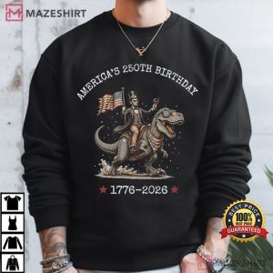 Abraham Lincoln Riding Dinosaur America's 250th Birthday Patriotic T (4)