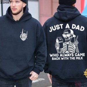 Just A Dad Who Always Came Back With The Milk Funny Fathers Day T Shir (3)