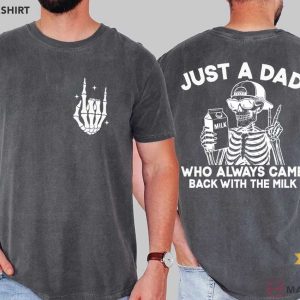 Just A Dad Who Always Came Back With The Milk Funny Fathers Day T Shir (4)