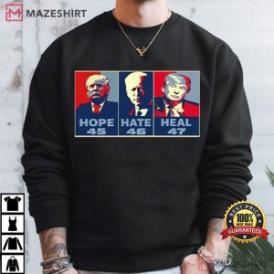 Trump Joe Biden Hope 45 Hate 46 Heal 47 Political T Shirt (2)