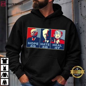 Trump Joe Biden Hope 45 Hate 46 Heal 47 Political T Shirt (3)