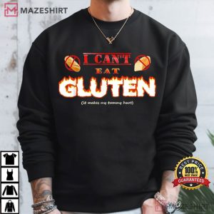 I Can’t Eat Gluten It Makes My Tummy Hurt T Shirt (3)