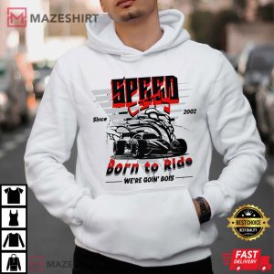 Speed Born To Ride Racing Car T Shirt (4)