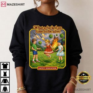 Stylish What A Fucked Up Time To Be Alive Dark Humor T Shirt (4)