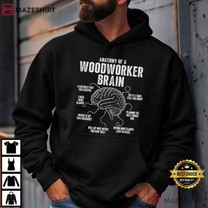 Woodworker Brain Funny Woodworking DIY Maker T Shirt (3)
