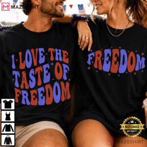I Love The Taste Of Freedom Matching Fourth Of July Couple Shirts (1)