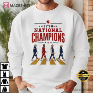 Patriotic 4th Of July 1776 National Champs Founding Fathers T Shirt (1)