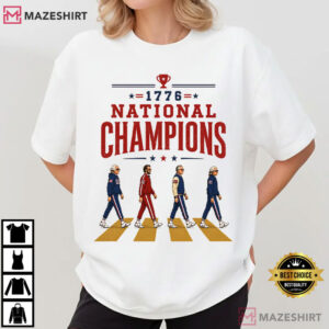 Patriotic 4th Of July 1776 National Champs Founding Fathers T Shirt (3)