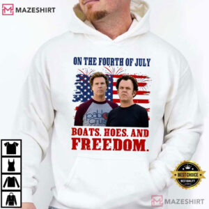 Boats Hoes And Freedom Funny Step Brothers 4th Of July T Shirt (2)