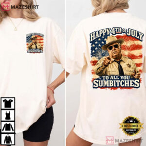 Happy 4th Of July To All You Sumbitches Retro Movie T Shirt (4)