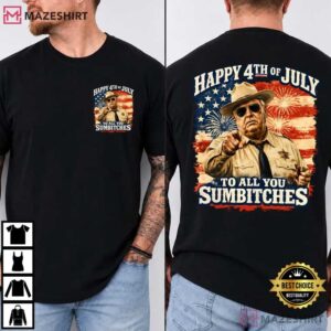 Happy 4th Of July To All You Sumbitches Retro Movie T Shirt (1)