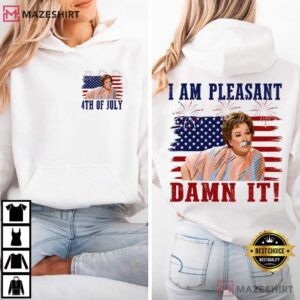 I Am Pleasant Damn It 4th Of July Steel Magnooliaz Funny Movie T Shirt (1)