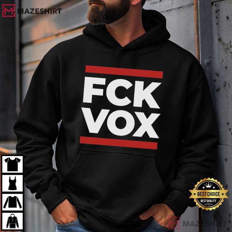 Fck Vox Anti Fascism Activist T-Shirt Fck Vox Anti Fascism Activist T-Shirt