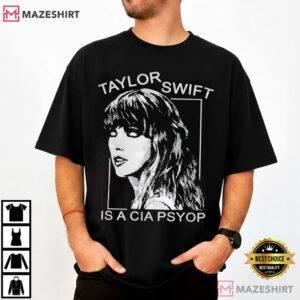 Taylor Swift CIA Psyop Parody Music Fan T Shirt (4)