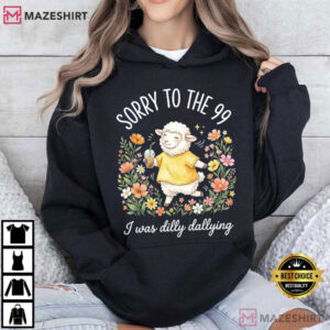 Sorry To The 99 I Was Dilly Dallying Funny Christian Sheep T Shirt (4)