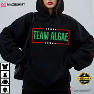 Team Algae Funny Political Satire Make Algae Great Again T Shirt (2)
