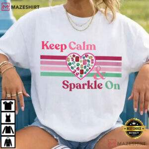 Keep Calm And Sparkle On Bomb Party Pink Gems T Shirt (1)