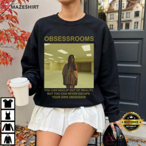 Obsessrooms You Can Noclip Out Of Reality Own Horor Movie T Shirt (2)