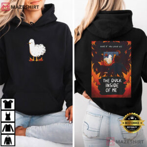 The Duck Inside Of Me T Shirt (3)