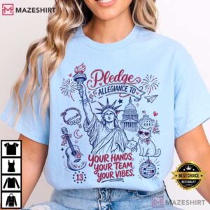 Pledge Allegiance To Your Hands Your Team Your Vibes America 250 T Shirt ( (3)