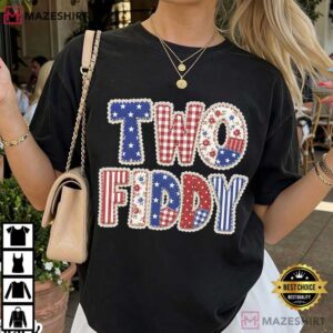 Two Fiddy Patriotic 4th Of July Red White Blue America T Shirt (4)