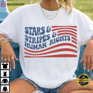 Stars And Stripes And Human Rights USA Flag Liberal Patriotic T Shir