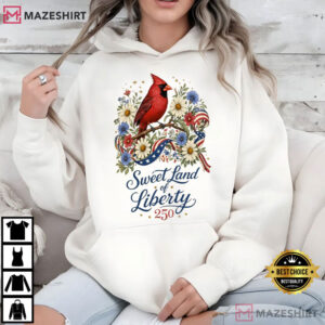 Sweet Land Of Liberty 250 Cardinal Bird 4th Of July Patriotic T Shirt ( (4)
