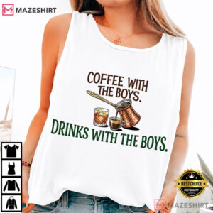 Coffee With The Boys Drinks With The Boys Cute Bachelor Party T Shirt ( (4)