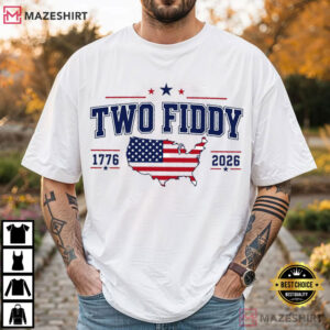 Two Fiddy USA 250 Years 1776 2026 Funny Patriotic 4th Of July T Shirt