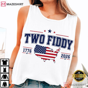 Two Fiddy USA 250 Years 1776 2026 Funny Patriotic 4th Of July T Shirt (4)