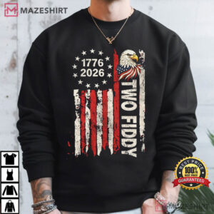 Two Fiddy Funny Patriotic 1776 2026 Independence Day T Shirt (7)
