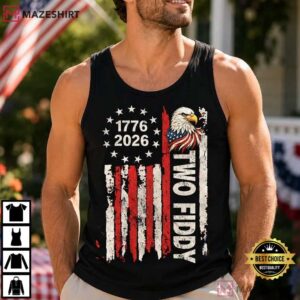 Two Fiddy Funny Patriotic 1776 2026 Independence Day T Shirt (6)