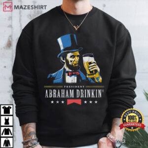 Abraham Drinkin Funny Patriotic Beer 4th Of July T Shirt (2)
