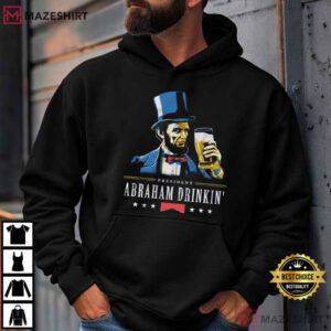 Abraham Drinkin Funny Patriotic Beer 4th Of July T Shirt (3)