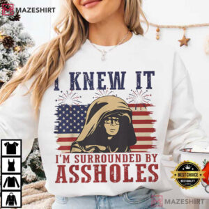 I Knew It Surrounded By Assholes Funny Sci Fi Quote Spaceballs Movie T Shirt (4)