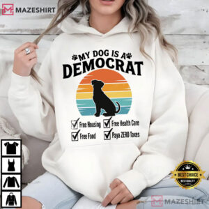My Dog Is A Democrat Retro Funny Political Humor T Shirt (2)