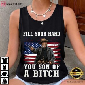 Fill Your Hand You Son Of A Bitch John Wayne Rooster Cogburn Movie T (3)