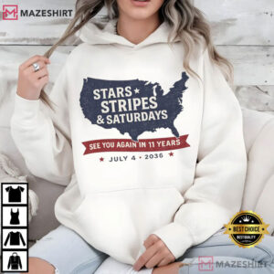 Stars Stripes And Saturdays 2026 July 4th Independence Day T Shirt (4)