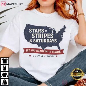 Stars Stripes And Saturdays 2026 July 4th Independence Day T Shirt (2)