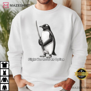 Flight Was Never An Option Penguin Birthday T Shirt (3)