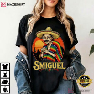 Smiguel Mexican Meme Funny Sombrero Culture T Shirt (4)