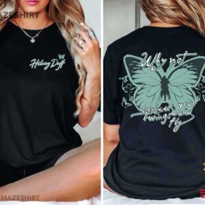 Hilary Duff Tour Why Not Spread Your Wings And Fly Music Lovers T-Shirt